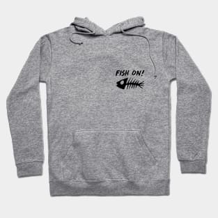 Fish On ! Hoodie